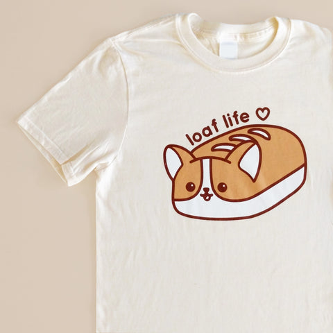 Loaf Life T Shirt - Unisex