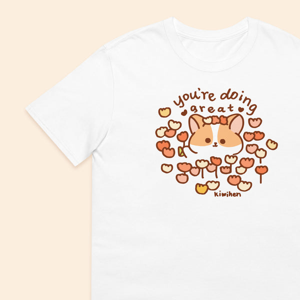 You're Doing Great Corgi Unisex T-Shirt