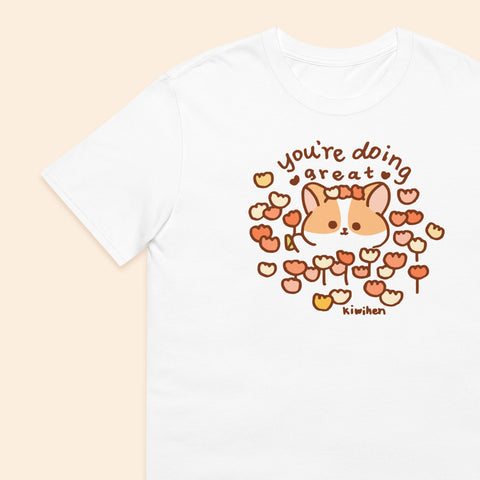 You're Doing Great Corgi Unisex T-Shirt